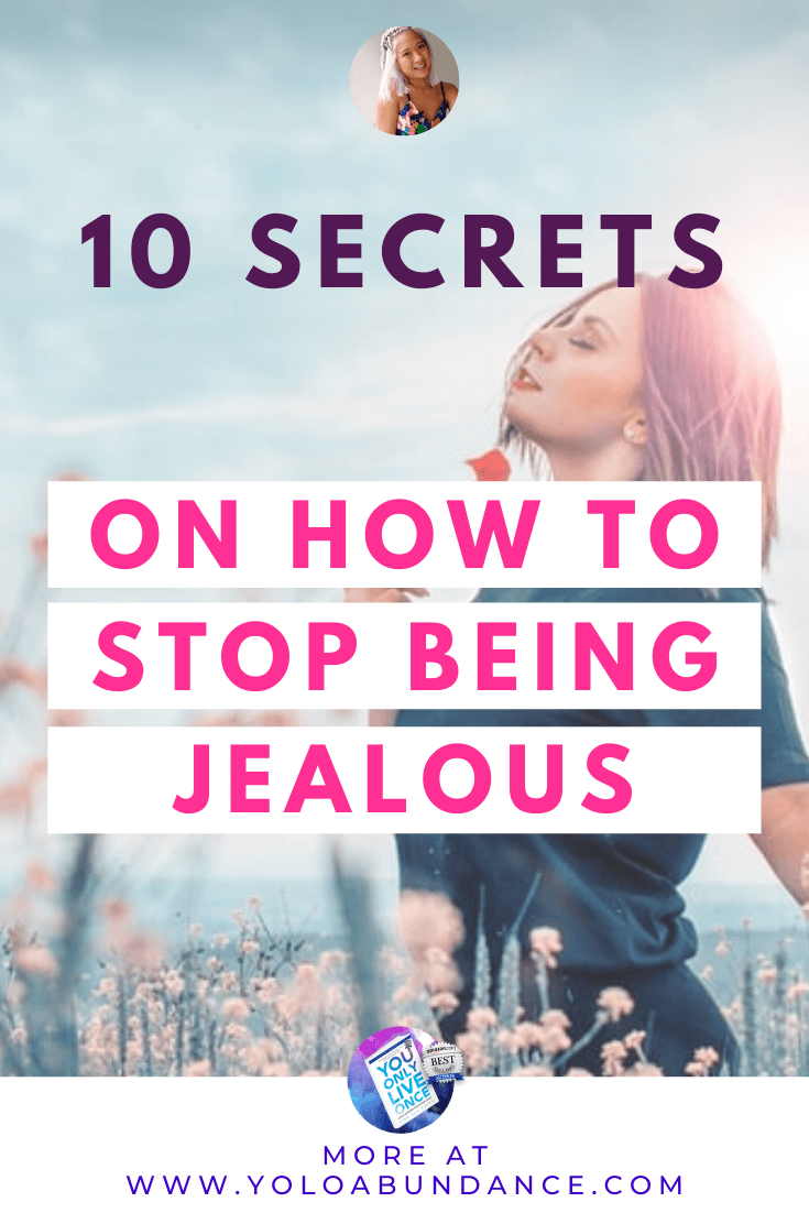 How to stop being jealous Secrets | yoloabundance.com